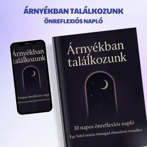Árnyékban találkozunk – 30 napos önreflexiós napló