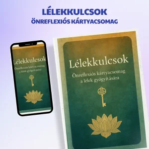 Lélekkulcsok – Önreflexiós kártyacsomag a lélek gyógyítására