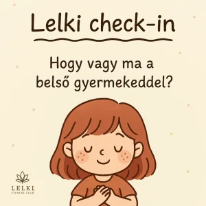 Lelki check-in (július, 1. hét)